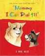 The Donovan Cats Presents Mommy I Can Dial 911