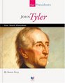 John Tyler Our Tenth President