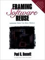 Framing Software Reuse Lessons From the Real World