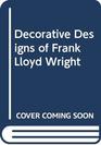 Decorative Designs of Frank Lloyd Wright