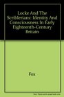 Locke and the Scriblerians Identity and Consciousness in Early EighteenthCentury Britain