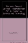 Nucleus General Science  Teachers Book Pt12 English for Science and Technology