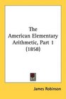 The American Elementary Arithmetic Part 1