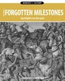 History's Forgotten Milestones Spotlights on the Past
