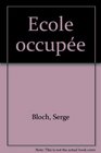 Ecole occupe
