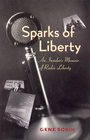 Sparks of Liberty: An Insider's Memoir of Radio Liberty