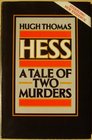 Hess A Tale of Two Murders