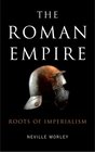 The Roman Empire Roots of Imperialism