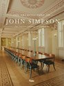 The Architecture of John Simpson The Timeless Language of Classicism
