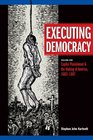 Executing Democracy Vol 1Capital Punishment  the Making of America 16831807