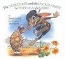 La Tortuga Y La Liebre/ the Tortoise And the Jackrabbit La Tortuga y la Liebre