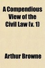 A Compendious View of the Civil Law