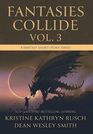 Fantasies Collide Vol 3 A Fantasy Short Story Series