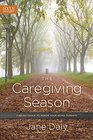 The Caregiving Season Finding Grace to Honor Your Aging Parents