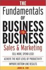 The Fundamentals of BusinesstoBusiness Sales  Marketing