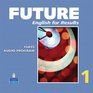 Future 1 Classroom Audio CDs