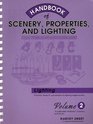 Handbook of Scenery Properties and Lighting Volume II Lighting