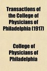 Transactions of the College of Physicians of Philadelphia