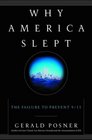 Why America Slept : The Failure to Prevent 9/11