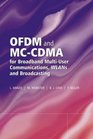 OFDM and MCCDMA for Broadband MultiUser Communications WLANs and Broadcasting
