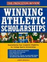 Winning Athletic Scholarships  Guaranteeing Your Academic Eligibility for College Sports Scholarships