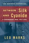 Between Silk and Cyanide A Codemakers War 19411945
