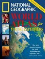 Nat'l Geo World Atlas for Young Explorers, Revised  Expanded Edition