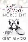 The Secret Ingredient A Curvy Girl Small Town Culinary Romance