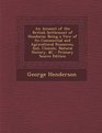 An  Account of the British Settlement of Honduras Being a View of Its Commercial and Agricultural Resources Soil Climate Natural History C  Pri