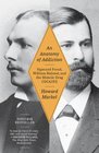 An Anatomy of Addiction Sigmund Freud William Halsted and the Miracle Drug Cocaine