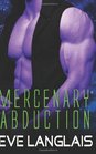 Mercenary Abduction (Alien Abduction, Bk 4)