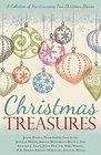 Christmas Treasures A Collection of Heartwarming True Christmas Stories