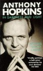 Anthony Hopkins In Darkness and Light