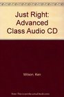 Just Right Advanced Class Audio CD