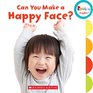 Can You Make a Happy Face