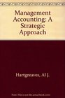 Management Accounting A Strategic Approach