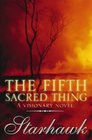 The Fifth Sacred Thing A Visionary Novel