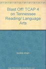 Blast Off TCAP 4 on Tennessee Reading/ Language Arts