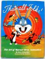 That's All Folks The Art of Warner Bros Animation