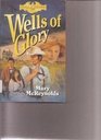 Wells of Glory (Legacy of the Land/Mary Mcreynolds, Bk 1)