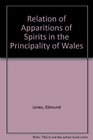 Relation of Apparitions of Spirits in the Principality of Wales