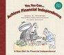 Yes You Can Achieve Financial Independence A New Diet for Financial Independence