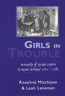 Girls In Trouble Sexuality And Social Control In Rural Scotland 16601780