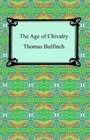 The Age of Chivalry or Legends of King Arthur