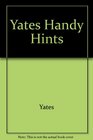 Yates Handy Hints