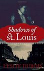 Shadows of St Louis