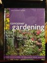 Container Gardening using containers to enhance your garden