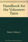 Handbook for the Volunteer Tutor