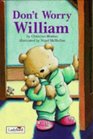 Ladybird Picture Stories Don't Worry William
