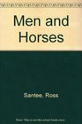 Men and Horses